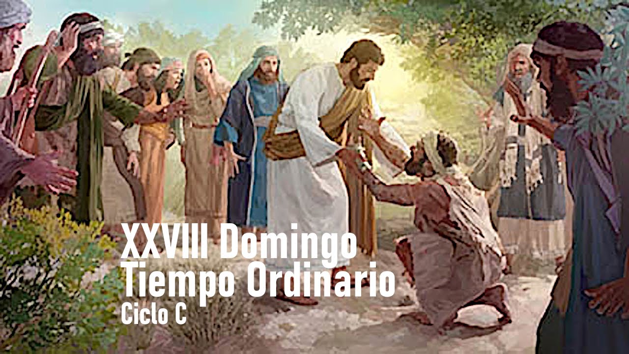 XXVIII Tiempo Ordinario 2025C